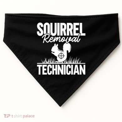 Squirrel Removal Technician Funny Squirrel Hunting Gift USA-Made Doggie Bandana