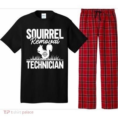 Squirrel Removal Technician Funny Squirrel Hunting Gift Pajama Set