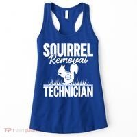 Squirrel Removal Technician Funny Squirrel Hunting Gift Women's Tank Top thumb 0