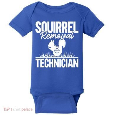 Squirrel Removal Technician Funny Squirrel Hunting Gift Baby Bodysuit