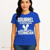 Squirrel Removal Technician Funny Squirrel Hunting Gift Women's T-Shirt thumb 4