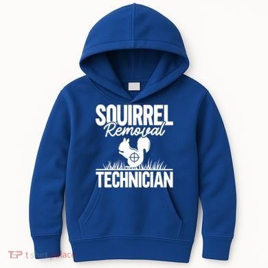 Squirrel Removal Technician Funny Squirrel Hunting Gift Kids Hoodie