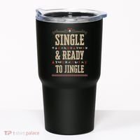 Single & Ready To Jingle Chrismas Tumbler thumb 0
