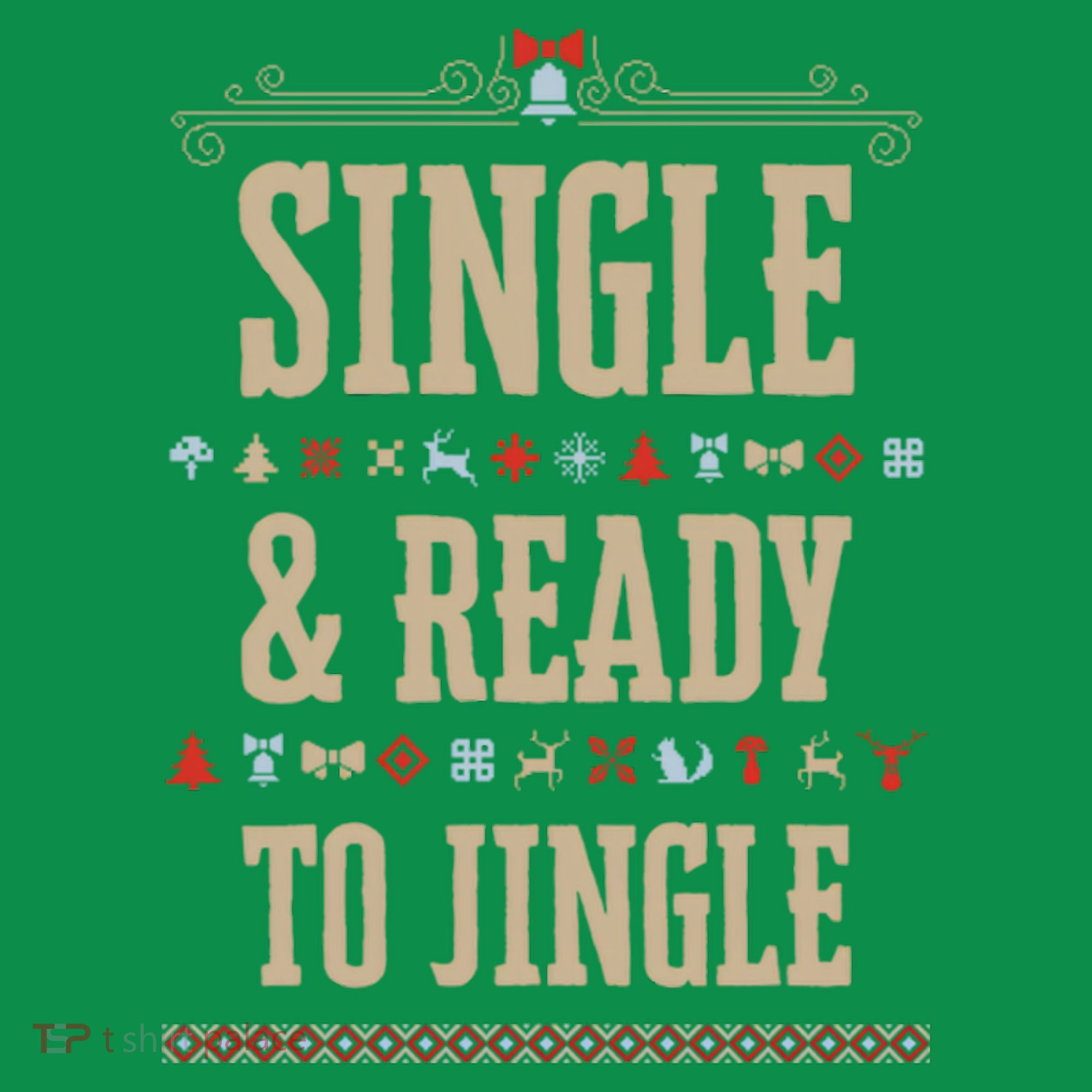 Single & Ready To Jingle Chrismas Long Sleeve Shirt