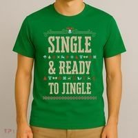 Single & Ready To Jingle Chrismas T-Shirt thumb 3