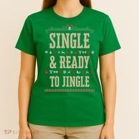 Single & Ready To Jingle Chrismas T-Shirt thumb 4