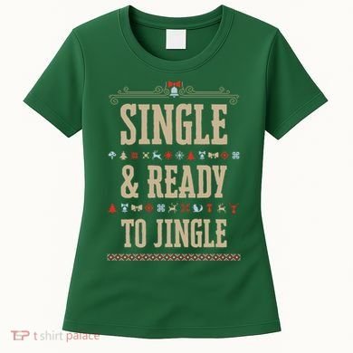 Single & Ready To Jingle Chrismas Women's T-Shirt