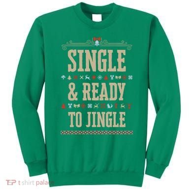 Single & Ready To Jingle Christmas Sweatshirt