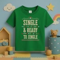 Single & Ready To Jingle Christmas Toddler T-Shirt thumb 3