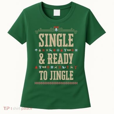 Single & Ready To Jingle Christmas Women's T-Shirt