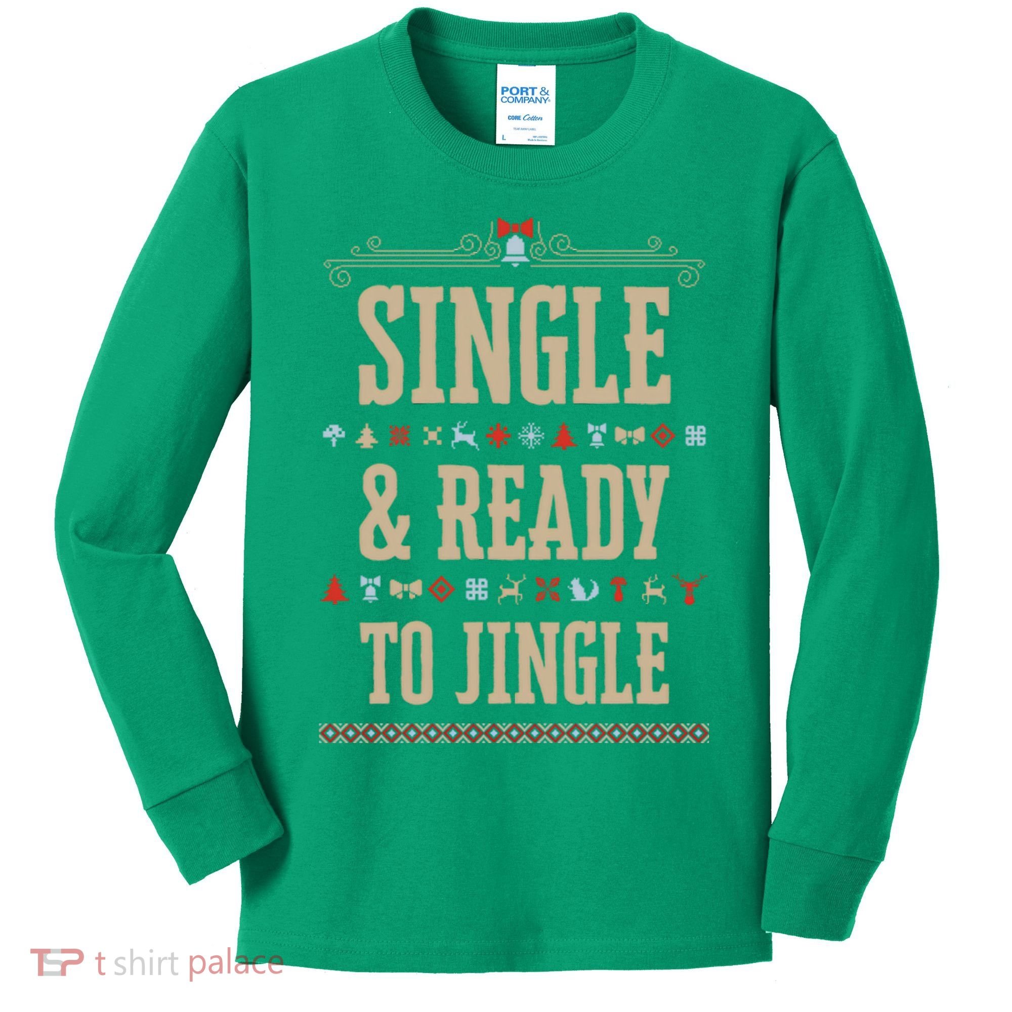 Single & Ready To Jingle Christmas Kids Long Sleeve Shirt