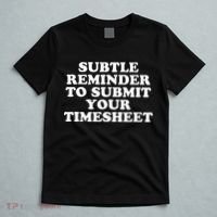 Subtle Reminder To Submit Your Timesheet Funny Hr Gift T-Shirt thumb 5