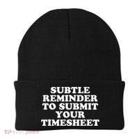 Subtle Reminder To Submit Your Timesheet Funny Hr Gift Beanie thumb 0