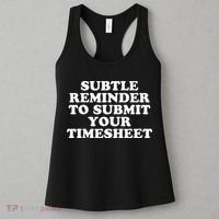 Subtle Reminder To Submit Your Timesheet Funny Hr Gift Women's Tank Top thumb 3