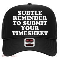Subtle Reminder To Submit Your Timesheet Funny Hr Gift Hat thumb 0