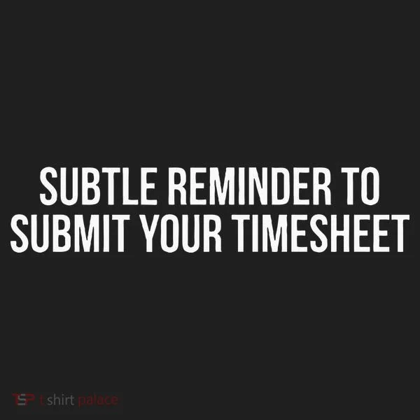 Subtle Reminder To Submit Your Timesheet Funny Hr Gift Women's Sweatshirt