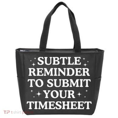 Subtle Reminder To Submit Your Timesheet Funny Hr Tote Bag