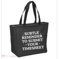 Subtle Reminder To Submit Your Timesheet Funny Hr Tote Bag thumb 2