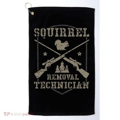 Squirrel Removal Technician Squirrel Hunting Squirrel Hunter  Golf Towel