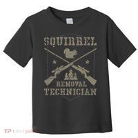 Squirrel Removal Technician Squirrel Hunting Squirrel Hunter  Toddler T-Shirt thumb 0