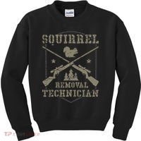 Squirrel Removal Technician Squirrel Hunting Squirrel Hunter  Kids Sweatshirt thumb 0