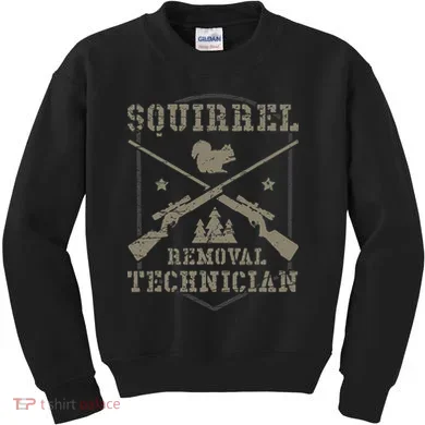 Squirrel Removal Technician Squirrel Hunting Squirrel Hunter  Kids Sweatshirt
