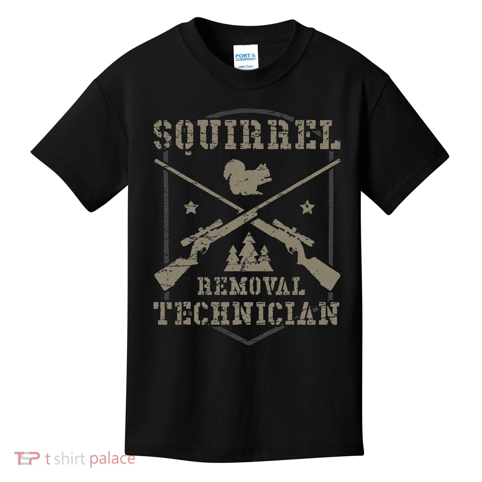Squirrel Removal Technician Squirrel Hunting Squirrel Hunter  Kids T-Shirt