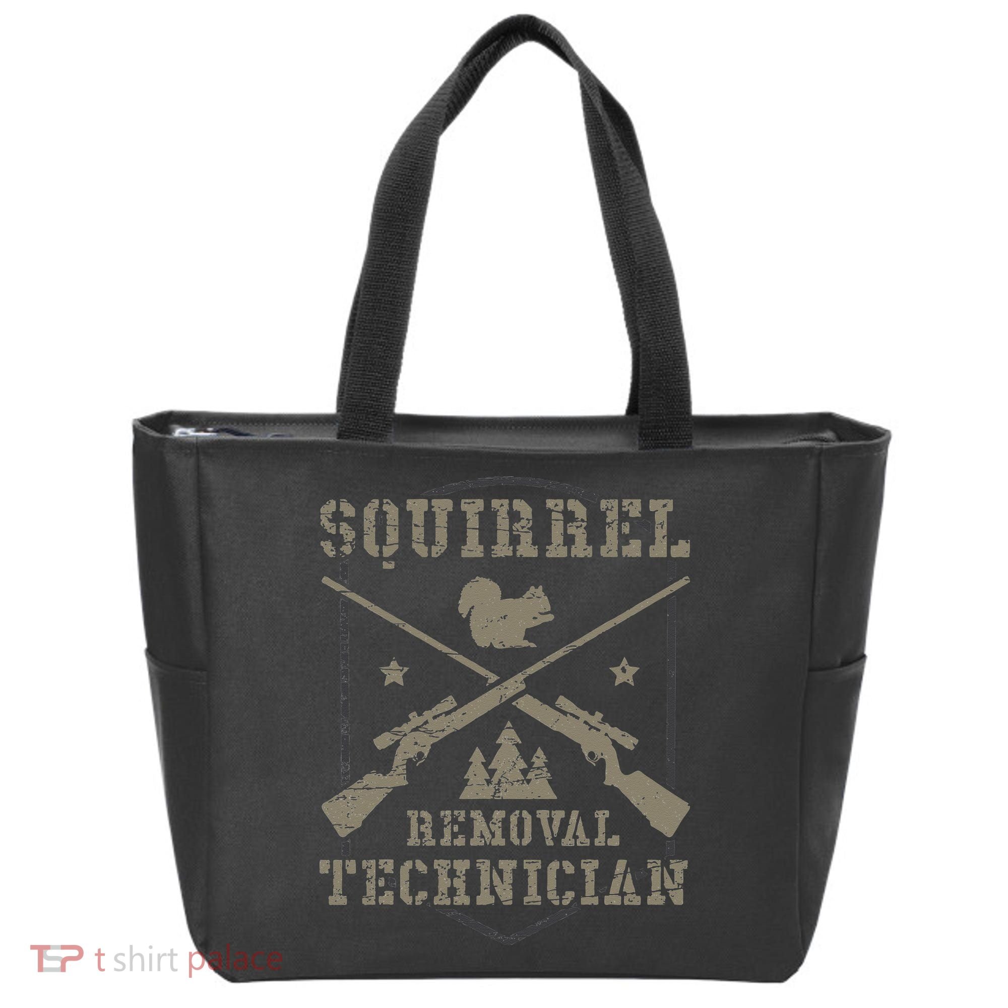 Squirrel Removal Technician Squirrel Hunting Squirrel Hunter  Tote Bag
