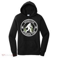 Sasquatch Research Team Bigfoot Meaningful Gift Funny Gift Meaningful Gift Women's Hoodie thumb 0