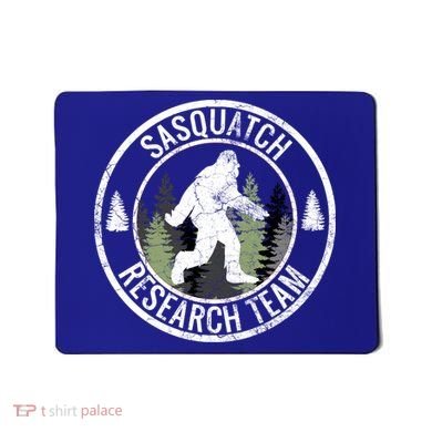 Sasquatch Research Team Bigfoot Meaningful Gift Funny Gift Meaningful Gift Mousepad