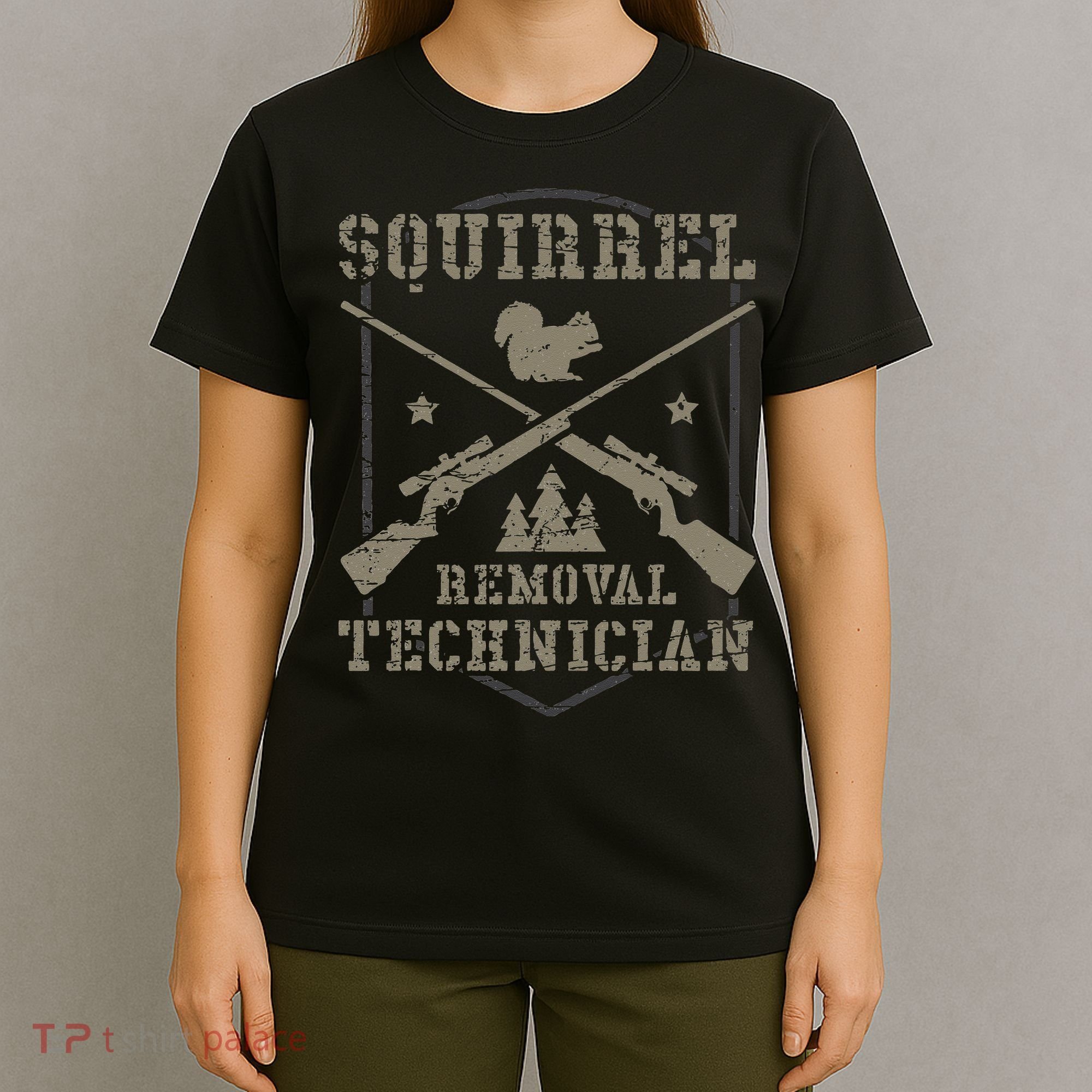 Squirrel Removal Technician Squirrel Hunting Squirrel Hunter T-Shirt