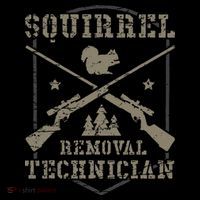 Squirrel Removal Technician Squirrel Hunting Squirrel Hunter T-Shirt thumb 7