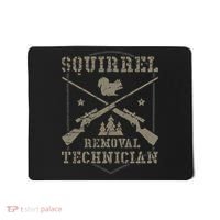Squirrel Removal Technician Squirrel Hunting Squirrel Hunter Mousepad thumb 0