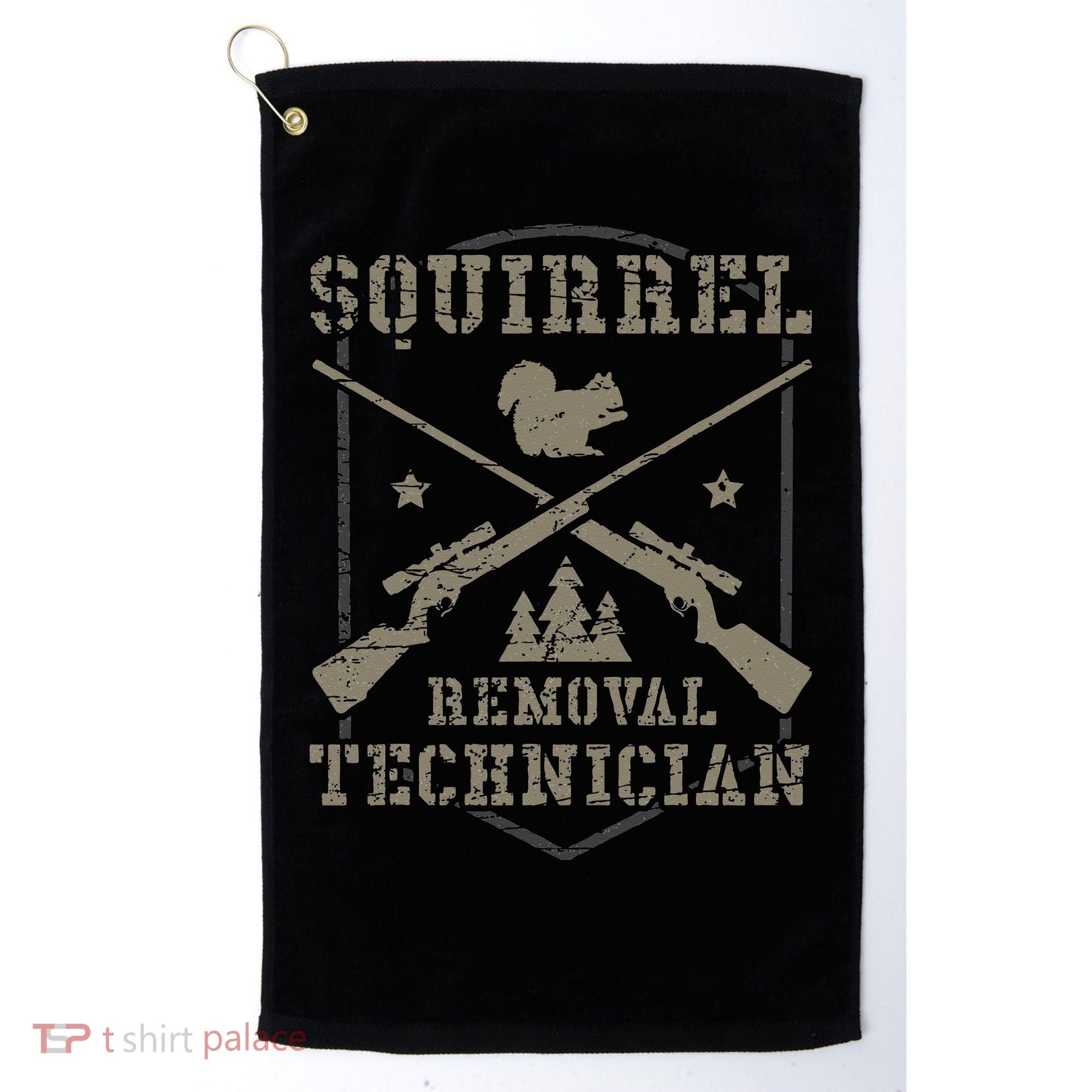 Squirrel Removal Technician Squirrel Hunting Squirrel Hunter Golf Towel