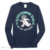 Sloth Running Team Not Fast Not Furious Long Sleeve Shirt thumb 0