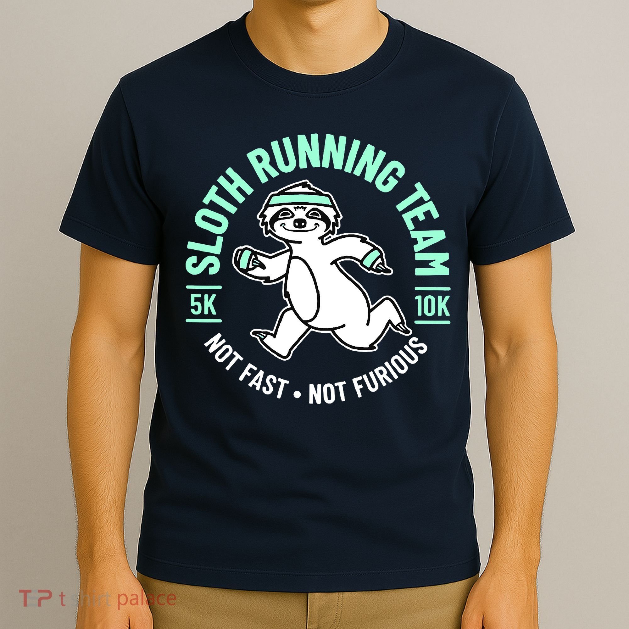 Sloth Running Team Not Fast Not Furious T-Shirt