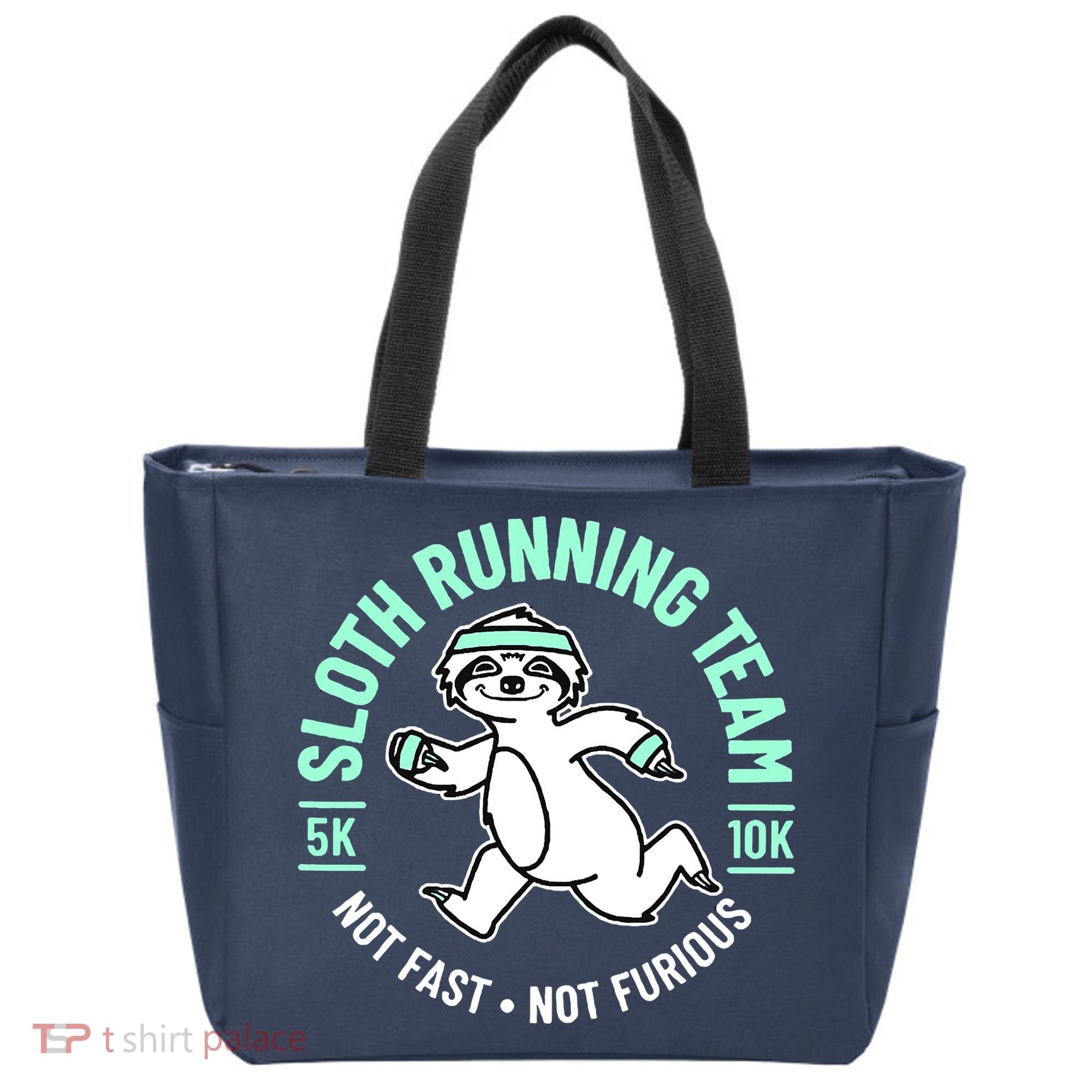 Sloth Running Team Not Fast Not Furious Tote Bag