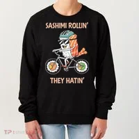 Sashimi Rollin They Hatin - Sushi Women's Sweatshirt thumb 0