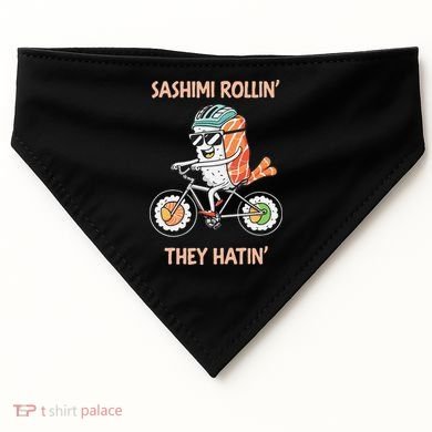 Sashimi Rollin They Hatin - Sushi USA-Made Doggie Bandana