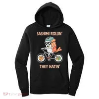 Sashimi Rollin They Hatin - Sushi Women's Hoodie thumb 0