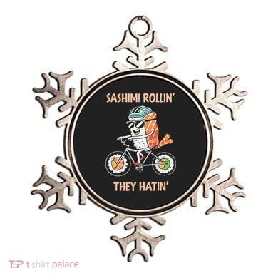 Sashimi Rollin They Hatin - Sushi Ornament