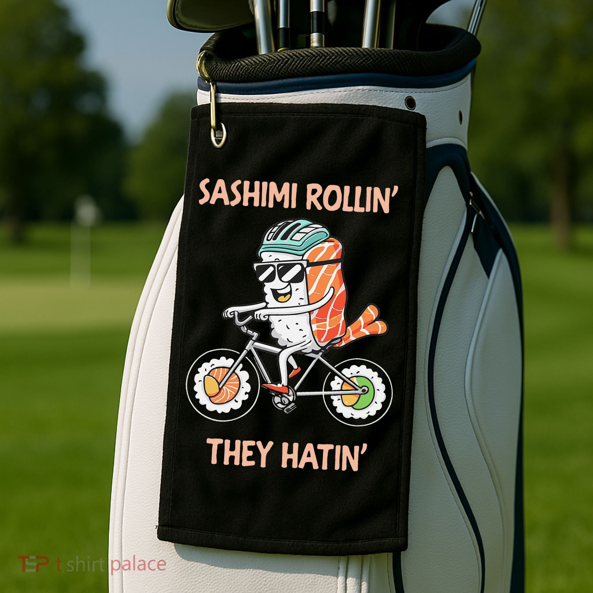 Sashimi Rollin They Hatin - Sushi Golf Towel