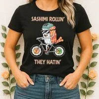 Sashimi Rollin They Hatin - Sushi Women's T-Shirt thumb 2