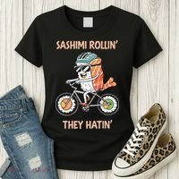 Sashimi Rollin They Hatin - Sushi Women's T-Shirt thumb 3