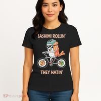 Sashimi Rollin They Hatin - Sushi Women's T-Shirt thumb 4
