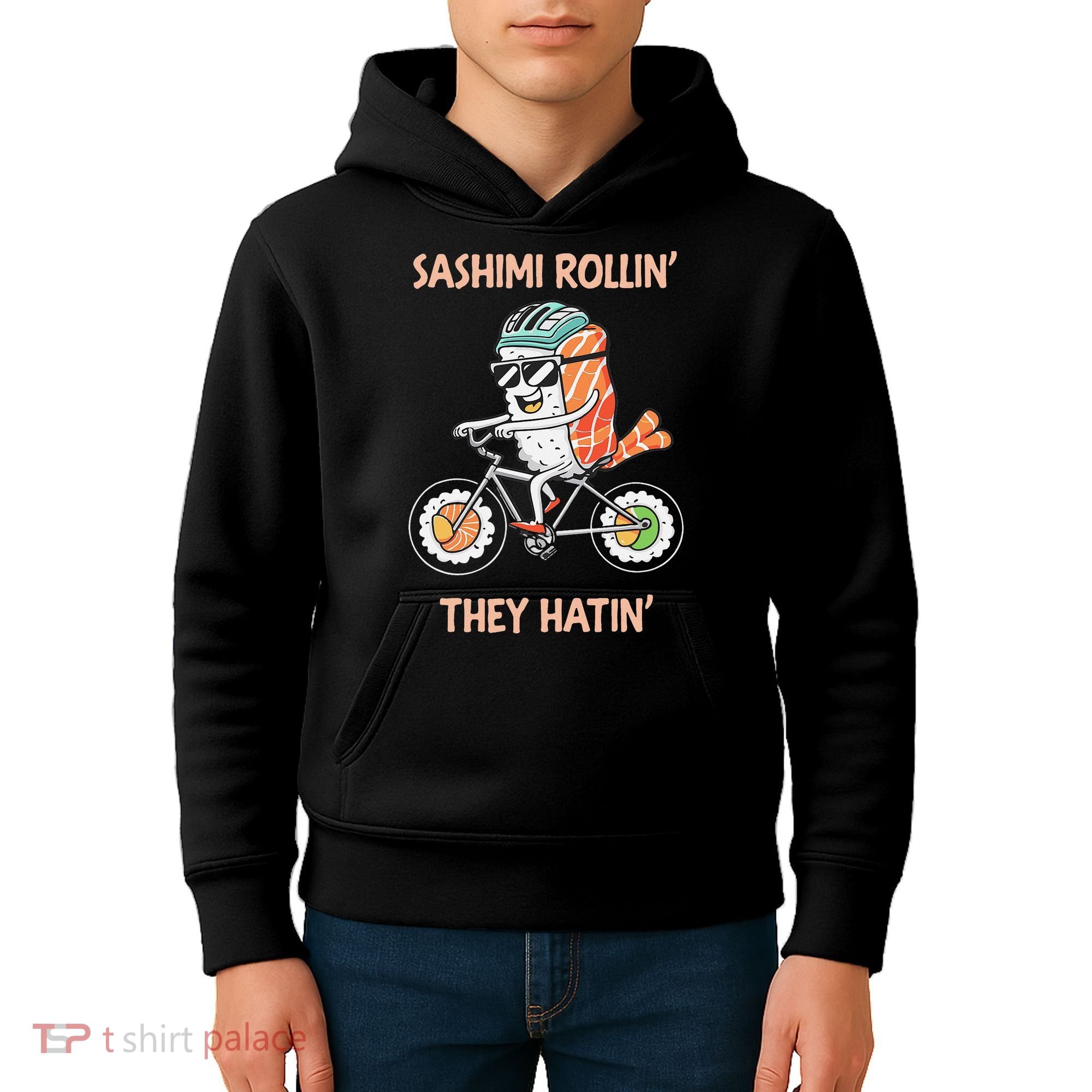 Sashimi Rollin They Hatin - Sushi Kids Hoodie
