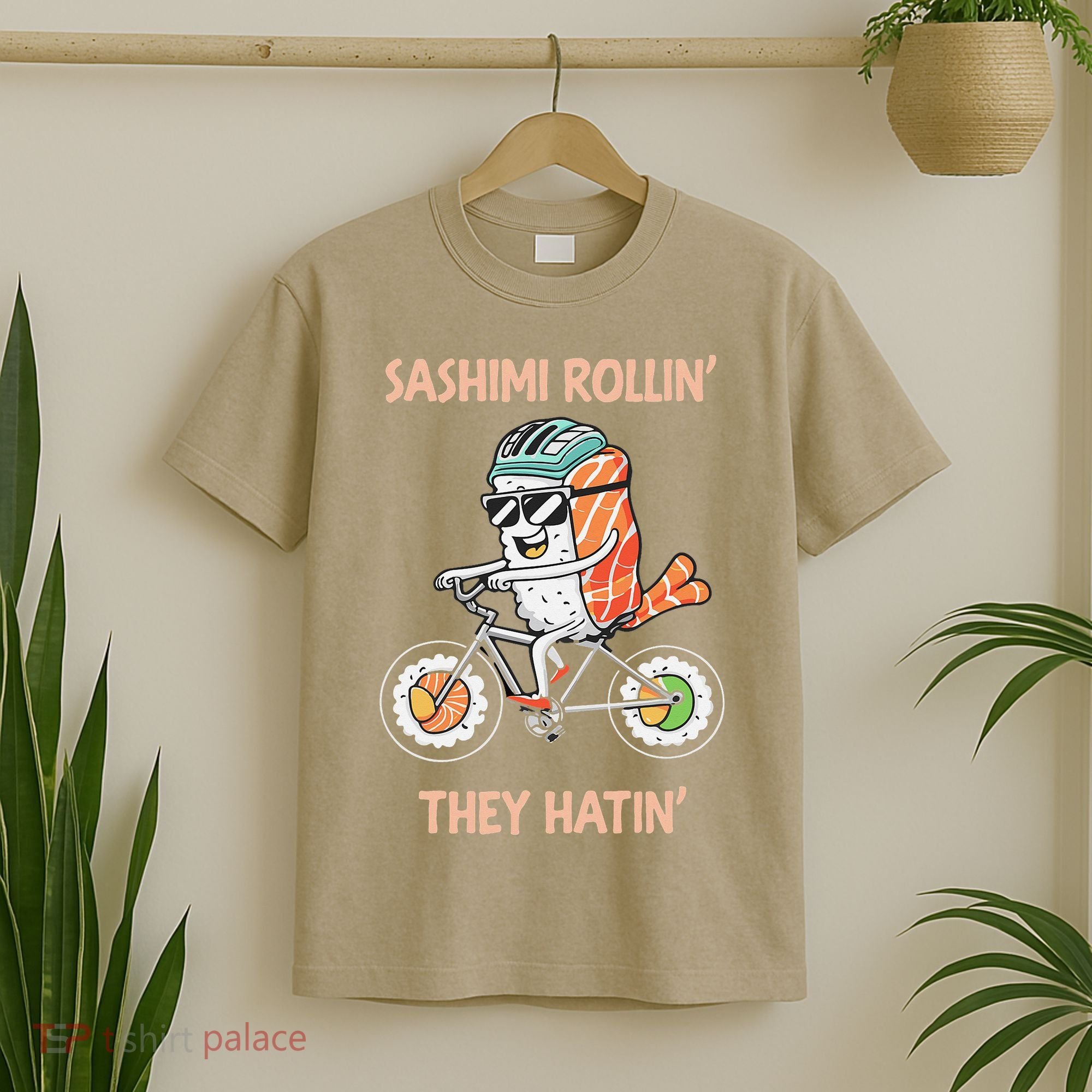 Sashimi Rollin They Hatin - Sushi T-Shirt
