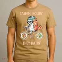 Sashimi Rollin They Hatin - Sushi T-Shirt thumb 3