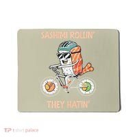 Sashimi Rollin They Hatin - Sushi Mousepad thumb 0