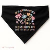 Scrapbooking Reminds Us Life Has Been Good USA-Made Doggie Bandana thumb 0